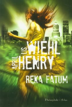 Ręka fatum - Lis Wiehl, April Henry