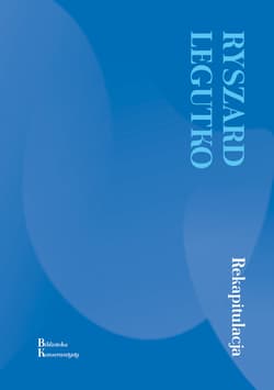 Rekapitulacja - ebook - Ryszard Legutko
