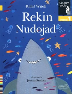 Rekin nudojad Czytam sobie Poziom 1 - Rafał Witek