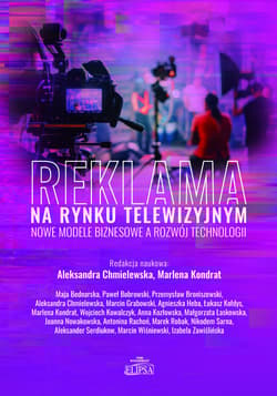 Reklama na rynku telewizyjnym - Red. Aleksandra Chmielewska,  Kondrat Marlena