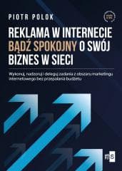 Reklama w Internecie. Bądź spokojny o swój... - Polok Piotr
