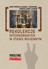 Rekolekcje internowanych w stanie wojennym - red. Andrzej Dróżdż