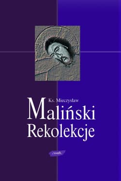 Rekolekcje kosmiczne - ks. Mieczysław Maliński