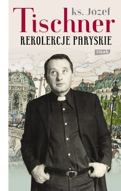 Rekolekcje paryskie - Józef Tischner