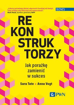 Rekonstruktorzy biznesu - Tate Sara,  Vogt Anna