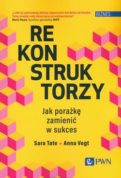 Rekonstruktorzy biznesu - Tate Sara,  Vogt Anna