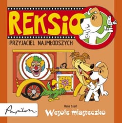 Reksio Przyjaciel najmłodszych Wesołe miasteczko - Szarf Maria