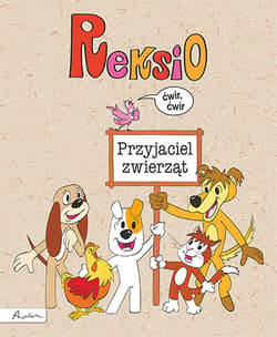 Reksio Przyjaciel zwierząt - Anna Sójka