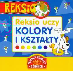 Reksio uczy Kolory i kształty