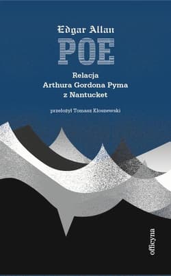 Relacja Artura Gordona Pyma z Nantucket - ebook - Edgar Allan Poe