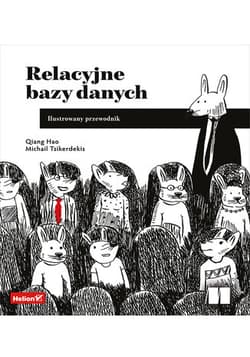 Relacyjne bazy danych. Ilustrowany przewodnik - Qiang Hao, Michail Tsikerdekis