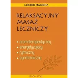 Relaksacyjny masaż leczniczy - Leszek Magiera