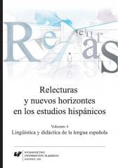 Relecturas y nuevos horizontes en los... Vol.4 - red. Agnieszka Szyndler, Cecylia Tatoj, Joanna Wi