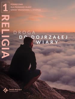 Religia 1 Droga do dojrzałej wiary Podręcznik Szkoła Branżowa 1. Stopnia - Radosław Mazur
