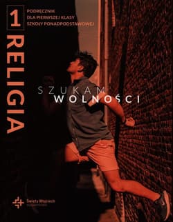 Religia 1 Szukam wolności Podręcznik Szkoła ponadpodstawowa - Radosław Mazur