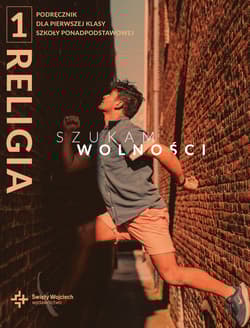 Religia 1 Szukam wolności Podręcznik Szkoła ponadpodstawowa - Radosław Mazur