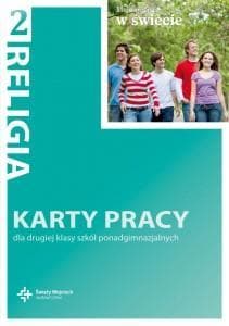 Religia 2 Moje miejsce w świecie Karty pracy szkoła ponadgimnazjalna - ks. prof. J. Szpet, D. Jackowiak