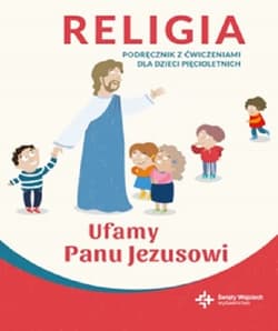 Religia 5 latki podręcznik z ćwiczeniami Ufamy Panu Jezusowi - Paweł Płaczek