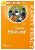 Religia 7 Spotkanie ze Słowem Karty pracy Szkoła podstawowa