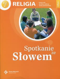 Religia 7 Spotkanie ze Słowem Podręcznik Szkoła podstawowa - Szpet Jan, Jackowiak Danuta