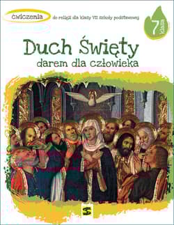 Religia Duch Święty darem dla człowieka ćwiczenia dla klasy 7 szkoły podstawowej - Tadeusz Panuś
