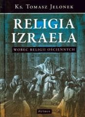 Religia Izraela Wobec Religii Ościennych Tw - Jelonek Tomasz