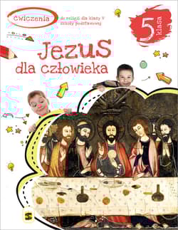 Religia Jezus dla człowieka ćwiczenia dla klasy klasy 5 szkoły podstawowej - Tadeusz Panuś