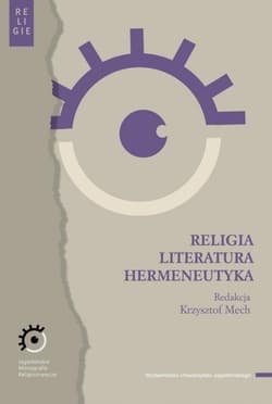 Religia Literatura Hermeneutyka - Krzysztof Mech