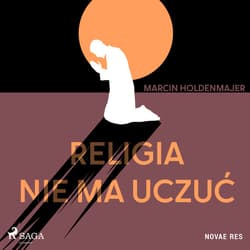 Religia nie ma uczuć - audiobook