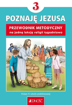 Religia SP 3 Przewodnik metodyczny Poznaję Jezusa - K. Mielnicki,  Kondrak E