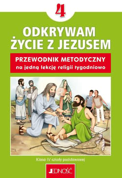 Religia SP 4 Przewodnik metodyczny Odkrywam... - K. Mielnicki,  Kondrak E