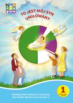 Religia To jest mój Syn umiłowany Podręcznik cz. 1 cz. 2 Domownik dla klasy II dla szkoły podstawowej - Opracowanie Zbiorowe