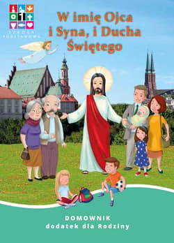 Galeria - zdjęcie nr. 2 - Religia W imię Ojca i Syna i Ducha Świętego Podręcznik cz. 1 cz. 2 Domownik dla klasy I dla szkoły podstawowej