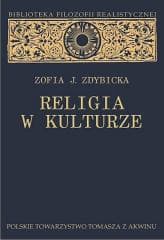 Religia w kulturze. Studium z filozofii religii -  Zofia Zdybicka