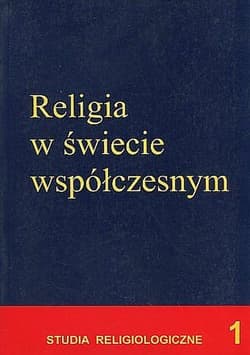 Religia w świecie współczesnym - Opracowanie Zbiorowe