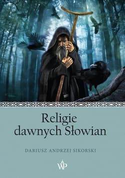 Religie dawnych Słowian - Dariusz Sikorski