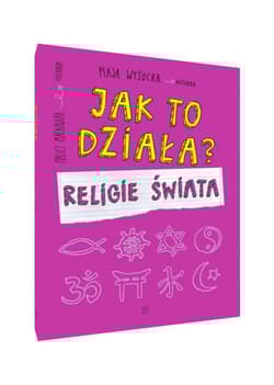 Religie świata jak to działa - Maja Wysocka