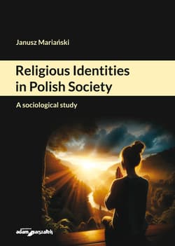Religious Identities in Polish Society. A sociological study - Janusz Mariański