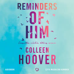 Reminders of Him. Cząstka ciebie, którą znam - audiobook