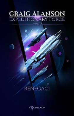 Renegaci. Expeditionary Force. Tom 7 - Craig Alanson