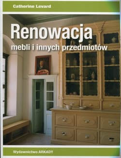 Renowacja mebli i innych przedmiotów