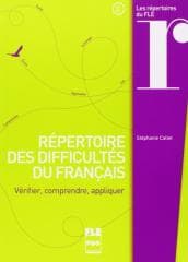 Repertoire des difficultes du francais.. - Callet Stephanie