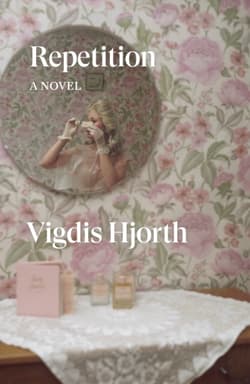 Repetition. A Novel - Vigdis Hjorth