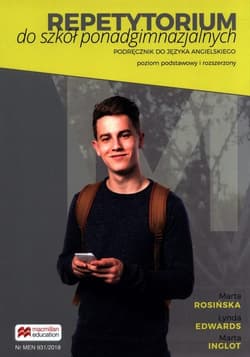Repetytorium do szkół ponadgimnazjalnych Podręcznik Poziom podstawowy i rozszerzony Liceum technikum - Rosinska Marta, Edwards Lynda, Inglot Marta