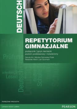 Repetytorium gimnazjalne Język niemiecki Podręcznik z płytą CD Poziom podstawowy i rozszerzony Gimnazjum