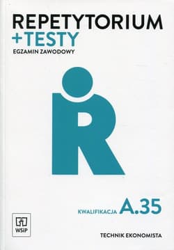 Repetytorium i testy Egzamin zawodowy Kwalifikacja A.35 Technik ekonomista
