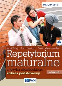 Repetytorium maturalne z języka niemieckiego Podręcznik + 2CD Zakres podstawowy Szkoła ponadgimnazjalna - Betleja Jacek, Nowicka Irena, Wieruszewska Dorota
