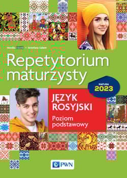 Repetytorium maturzysty Język rosyjski poziom podstawowy Matura 2023 - Galant Swietłana, Zdunik  Monika