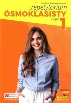 Repetytorium Ósmoklasisty 7 Podręcznik do języka angielskiego Część 1 - Mann Malcolm, Taylore-Knowles Steve