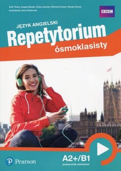 Repetytorium ósmoklasisty Język angielski A2+/B1 Podręcznik wieloletni Szkoła podstawowa